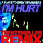 A Place to Bury Strangers - I'm Hurt (Trentemoller Remix)