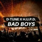 DTune x H U P D  - Bad Boys
