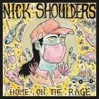 Nick Shoulders - - Home On The Rage  