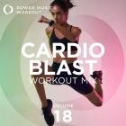 Power Music Workout - Cardio Blast Workout Mix Vol  18