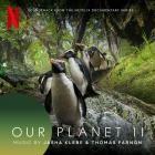 Jasha Klebe & Thomas Farnon - Our Planet II (Soundtrack from the Netflix Series)