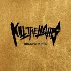 Kill The Lights - Broken Bones