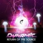 Dynamic - Return Of The Source