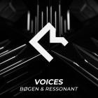 Bogen and Ressonant - Voices