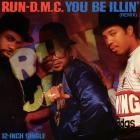 Run DMC-You Be Illin Remix-16BIT-WEB-FLAC-1986-SHHHHHH