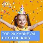 Top 20 Karneval Hits für Kids