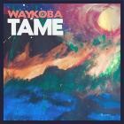 Waykoba - Tame