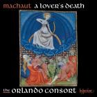 The Orlando Consort - Machaut: A Lover's Death