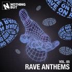 Nothing But -  Rave Anthems, Vol  05