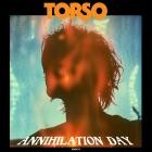 Torso - Annihilation Day