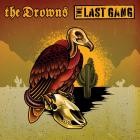 The Drowns And The Last Gang - Split