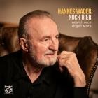 Hannes Wader - Noch hier (Was ich noch singen wollte)