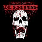 Satans Satyrs-Die Screaming-24BIT-WEB-FLAC-2014-FLACCiD