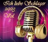 Ich liebe Schlager 2023 Vol.8