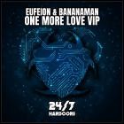 Eufeion  Bananaman - One More Love VIP