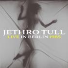 Jethro Tull - - Live In Berlin 1985  