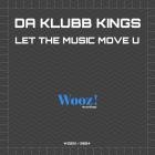 Da Klubb Kings - Let The Music Move U