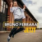 Bruno Ferrara - Jetzt