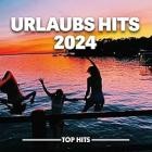 Urlaubs Hits 2024 - Top Hits