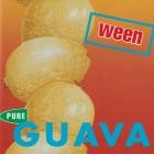 Ween - Pure Guava