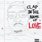 Pablo Skywalkin - Clap In The Name Of Love