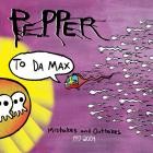 Pepper - - To Da Max  