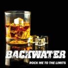 Backwater - Rock Me To The Limits