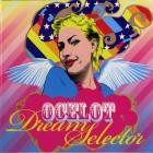 Ocelot - Dream Selector