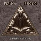 Bardo Thodol - Sumerian Tragedy