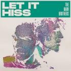 The Barr Brothers - - Let It Hiss  
