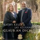 Kathy Kelly und Jay Alexander - Glaub an Dich