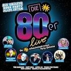 Die 80er Live - Die Groesste 80er Party Aller Zeiten