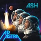 Ash - - Ad Astra  