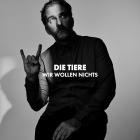 Die Tiere - Wir wollen nichts EP