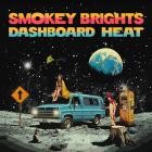 Smokey Brights - Dashboard Heat