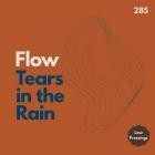 Flow - Tears in the Rain