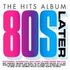 The Hits Album Later 80s