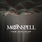 Moonspell - From Down Below - Live 80 Meters Deep