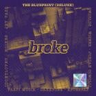 broke  - The Blueprint (Deluxe)