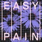 Easy Pain - MMXXIII