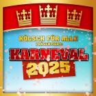 Karneval 2025 praesentiert von KÖLSCH FÜR ALLE