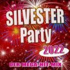 Silvester Party 2022 (Der Mega-Hit-Mix)