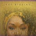 Kat Riggins - Progeny