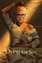 Dying for Sex - Staffel 1