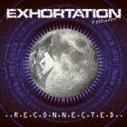 Exhortation Reloaded - Reconnected