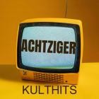 KULTHITS Achtziger
