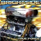 Brightside - True Force