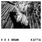 Katta - Vox Organi