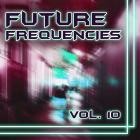 Future Frequencies, Vol  10