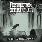 Destruction of the Healer - Let the Earth Reclaim Me